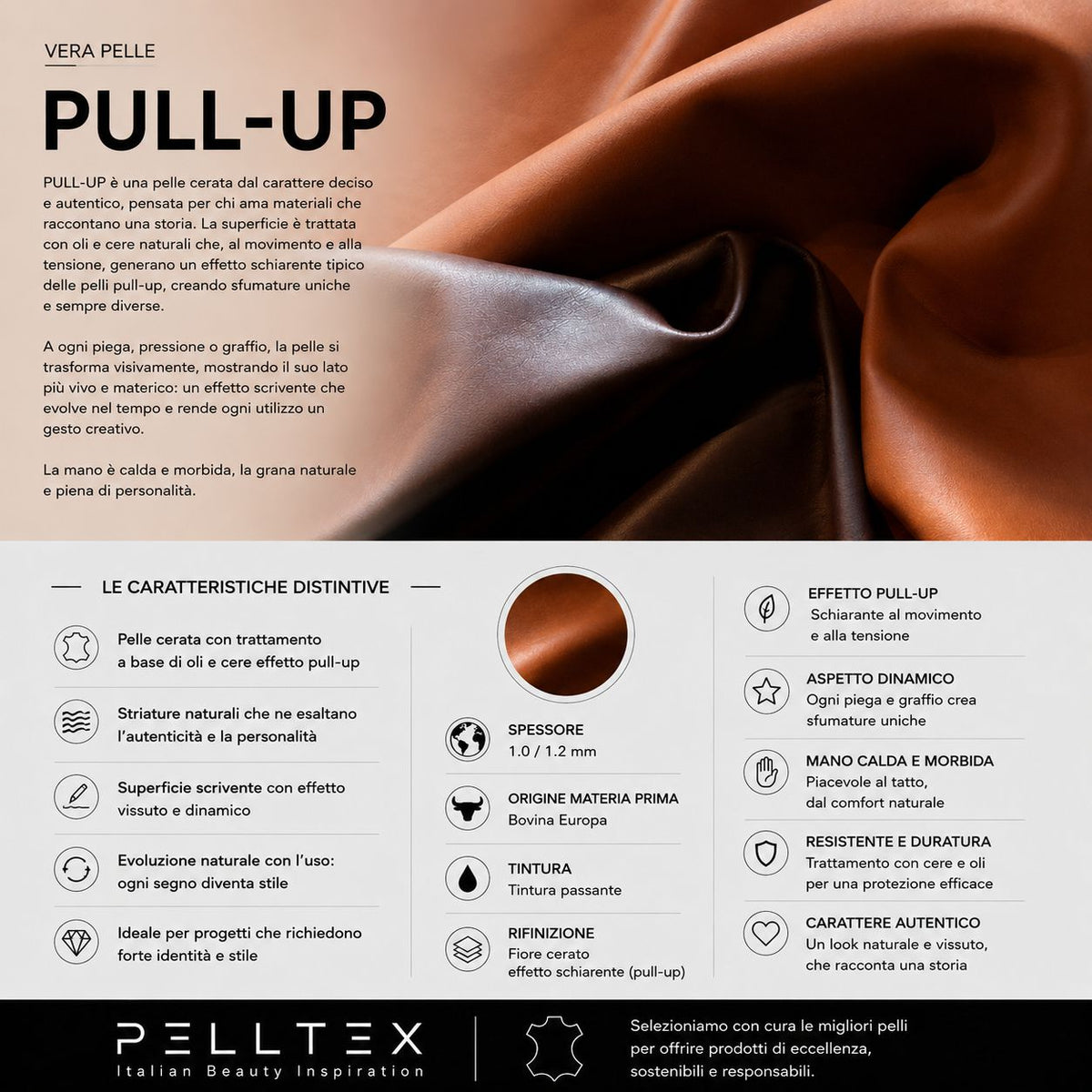 Vera pelle Pull-Up: cerata, con effetto schiarente al movimento