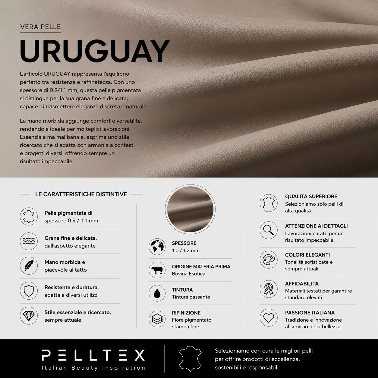 Vera Pelle Uruguay1.1 stampa fine morbida e raffinata